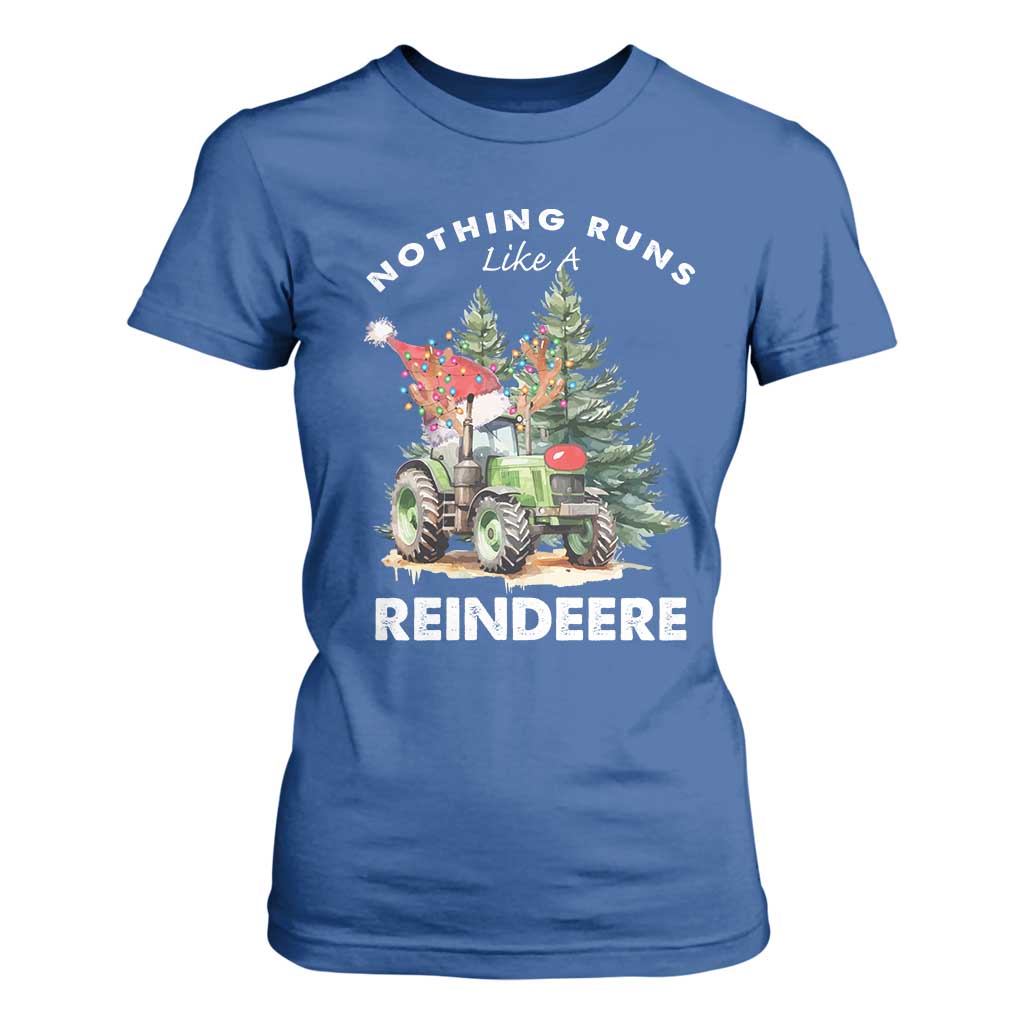 Funny Christmas Tractor T Shirt For Women Nothing Runs Like A Reindeere Farmers TS11 Royal Blue Print Your Wear