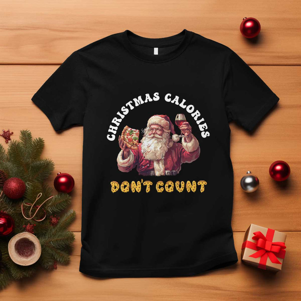 Funny Christmas Santa T Shirt Xmas Calories Don't Count Pizza Wine TS11 Black Print Your Wear