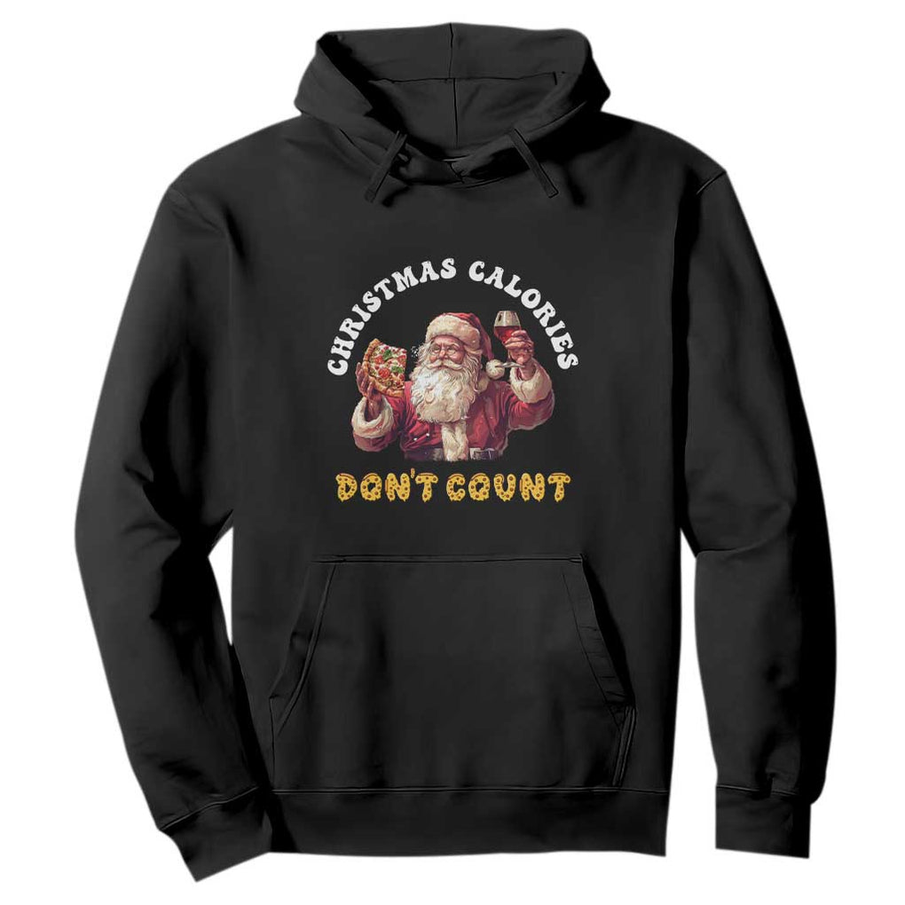 Funny Christmas Santa Hoodie Xmas Calories Don't Count Pizza Wine TS11 Black Print Your Wear