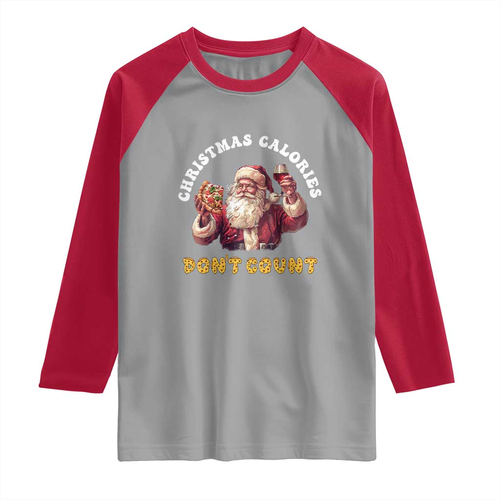 Funny Christmas Santa Raglan Shirt Xmas Calories Don't Count Pizza Wine TS11 Sport Gray Red Print Your Wear