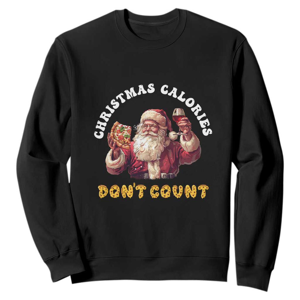 Funny Christmas Santa Sweatshirt Xmas Calories Don't Count Pizza Wine TS11 Black Print Your Wear