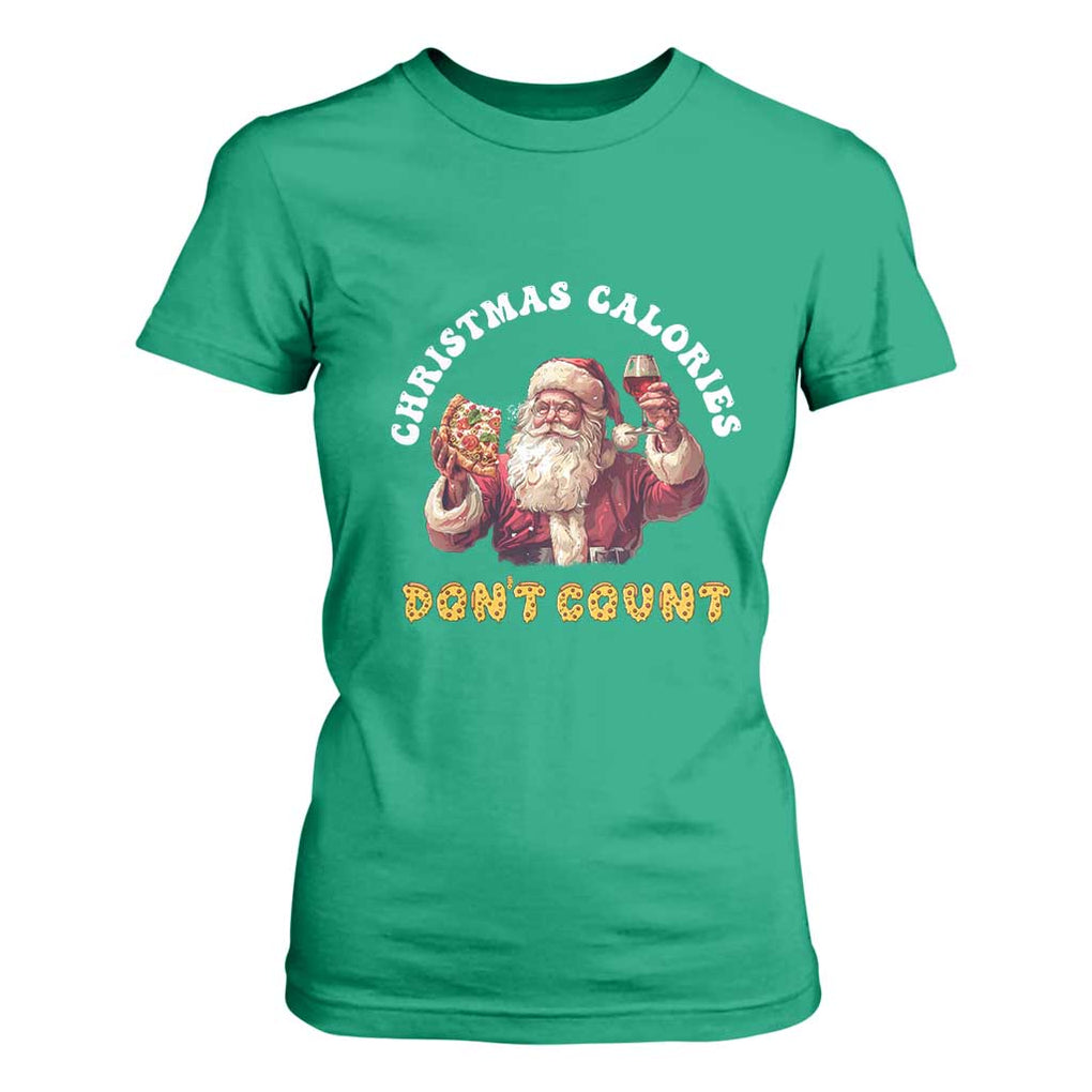 Funny Christmas Santa T Shirt For Women Xmas Calories Don't Count Pizza Wine TS11 Irish Green Print Your Wear