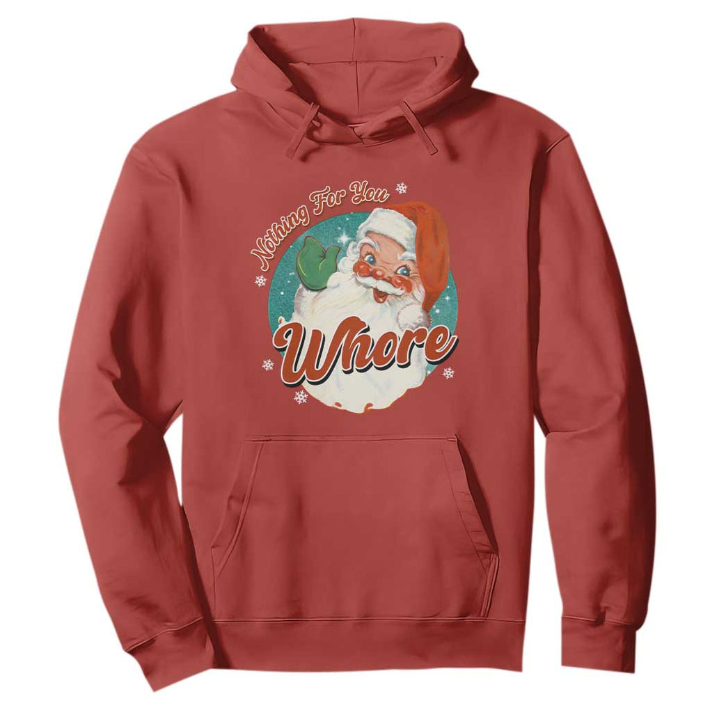 Funny Christmas Retro Santa Hoodie Nothing For You Whore TS11 Red Print Your Wear