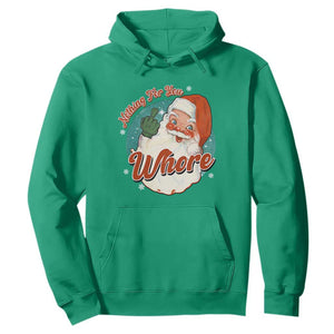 Funny Christmas Retro Santa Hoodie Nothing For You Whore Middle Finger TS11 Irish Green Print Your Wear