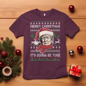 Funny Trump Christmas T Shirt Merry Xmas It's Gonna Be Yuge Ugly Santa Trump TS11 Maroon Print Your Wear