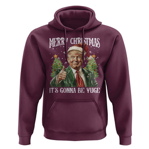 Funny Trump Xmas Hoodie Merry Christmas It's Gonna Be Yuge Santa Trump TS11 Maroon Print Your Wear