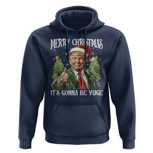 Funny Trump Xmas Hoodie Merry Christmas It's Gonna Be Yuge Santa Trump TS11 Navy Print Your Wear