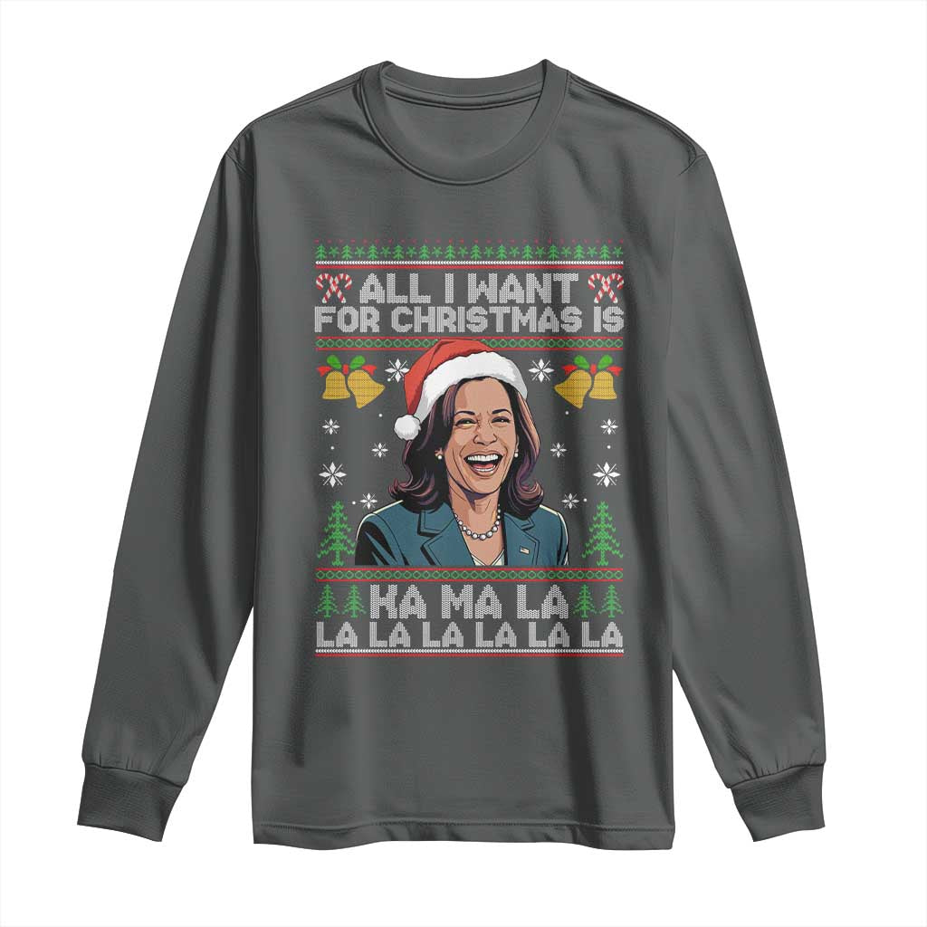 Funny Harris Christmas Long Sleeve Shirt All I Want For Xmas Is Kamala La La La TS11 Dark Heather Print Your Wear