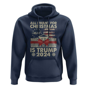 Trump Supporter Xmas Hoodie All I Want For Christmas Is Trump 2024 White House TS11 Navy Print Your Wear