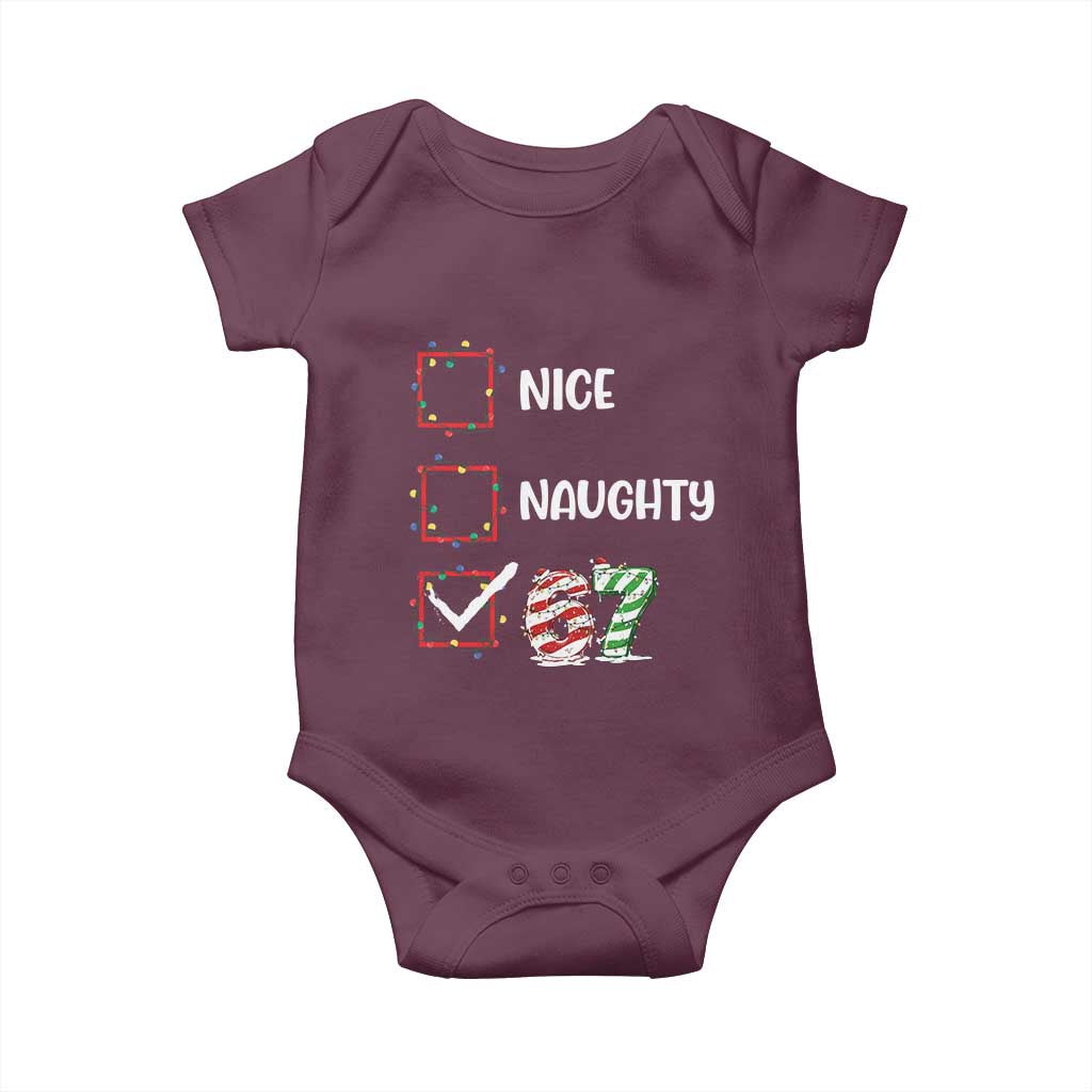 Funny Nice Naughty 67 Baby Onesie Christmas Six Seven Meme Brainrot TS11 Maroon Print Your Wear