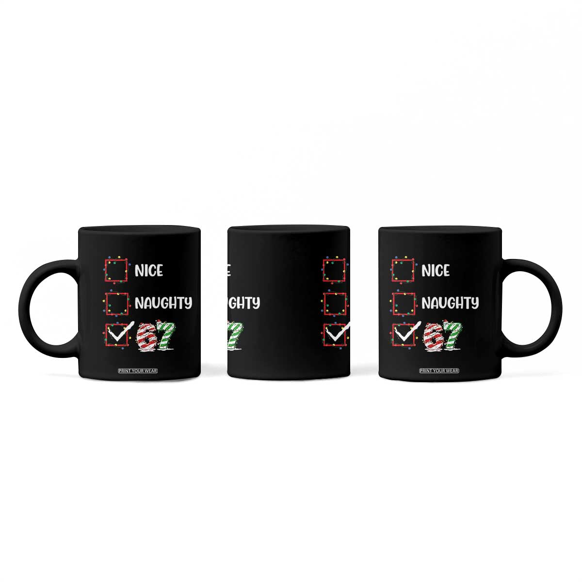 Funny Nice Naughty 67 Coffee Mug Christmas Six Seven Meme Brainrot TS11 Print Your Wear
