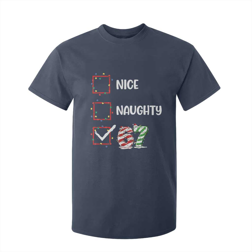 Funny Nice Naughty 67 T Shirt For Kid Christmas Six Seven Meme Brainrot TS11 Navy Print Your Wear