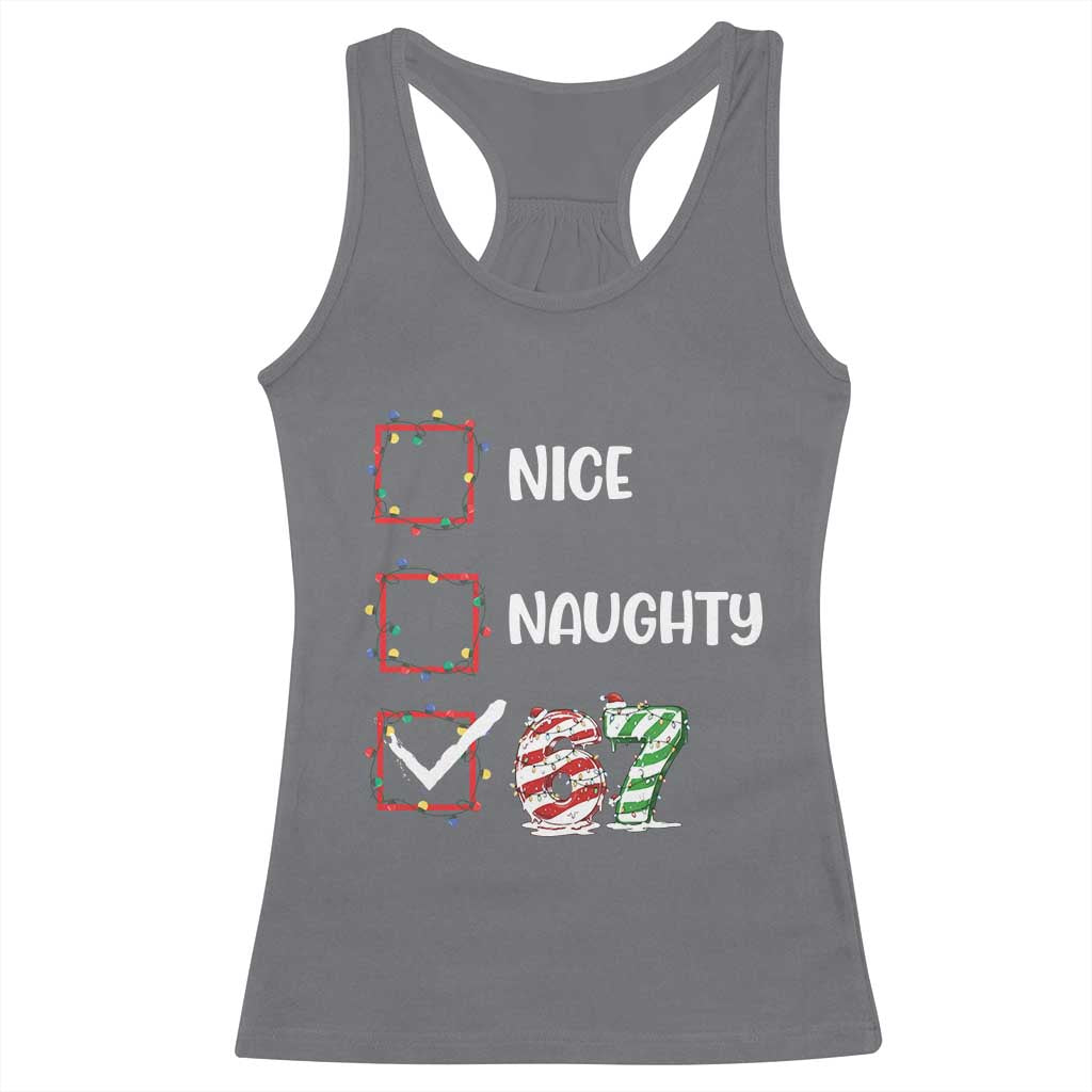 Funny Nice Naughty 67 Racerback Tank Top Christmas Six Seven Meme Brainrot TS11 Charcoal Print Your Wear