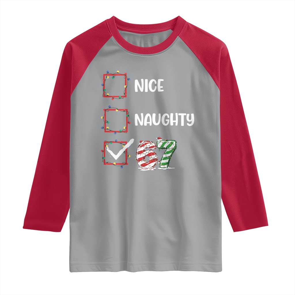 Funny Nice Naughty 67 Raglan Shirt Christmas Six Seven Meme Brainrot TS11 Sport Gray Red Print Your Wear