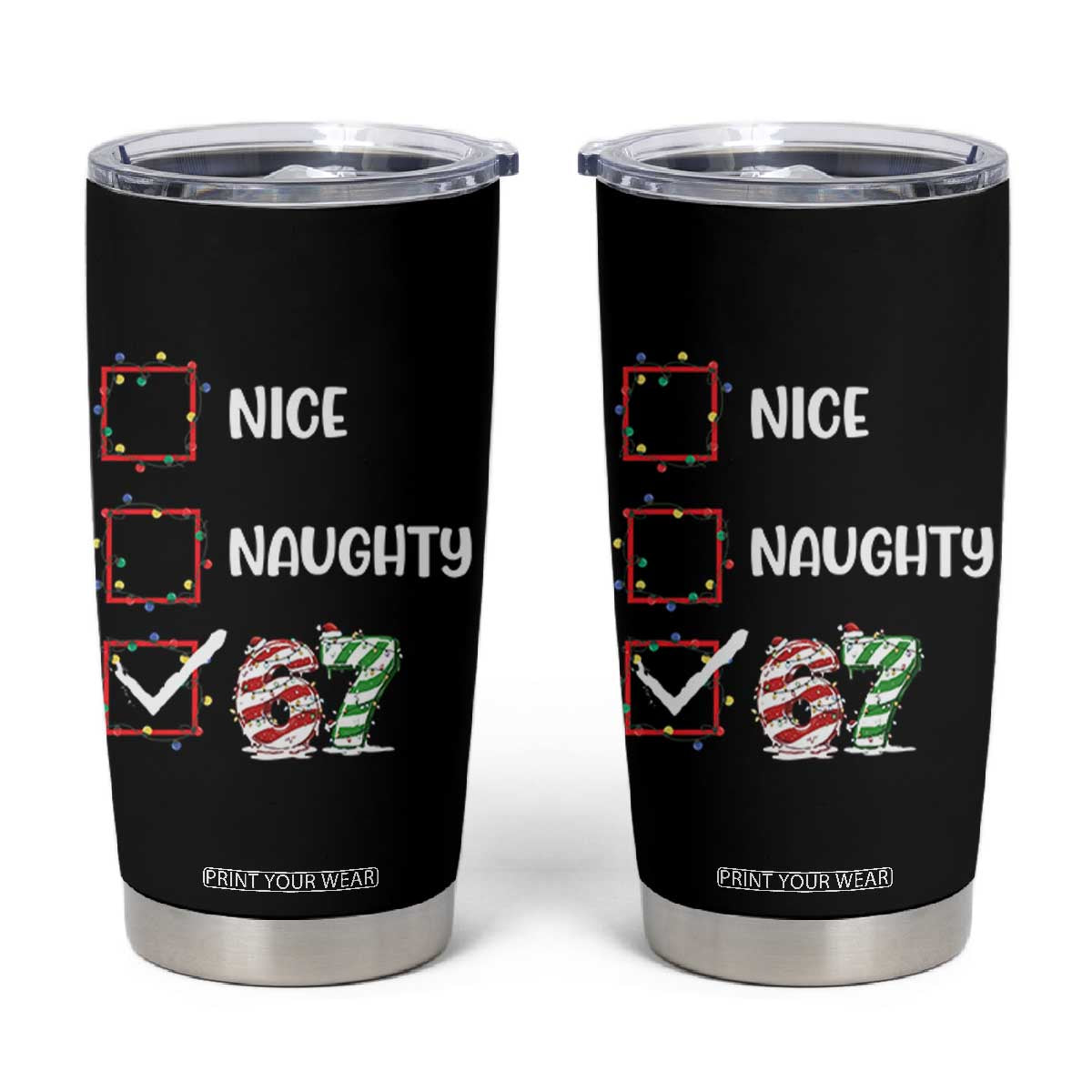 Funny Nice Naughty 67 Tumbler Cup Christmas Six Seven Meme Brainrot TS11 Black Print Your Wear