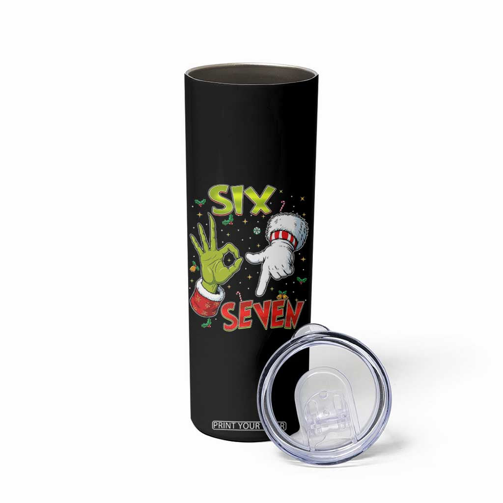 Funny Six Seven Christmas Skinny Tumbler 67 Meme Xmas Santa Elf Hand Gen Alpha TS11 Print Your Wear