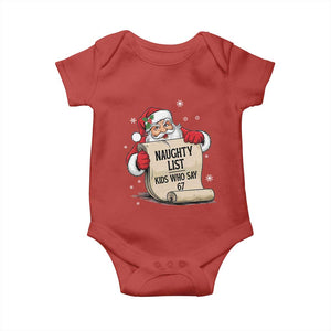 Funny 67 Christmas Baby Onesie Naughty List Kids Who Say Six Seven Santa TS11 Red Print Your Wear