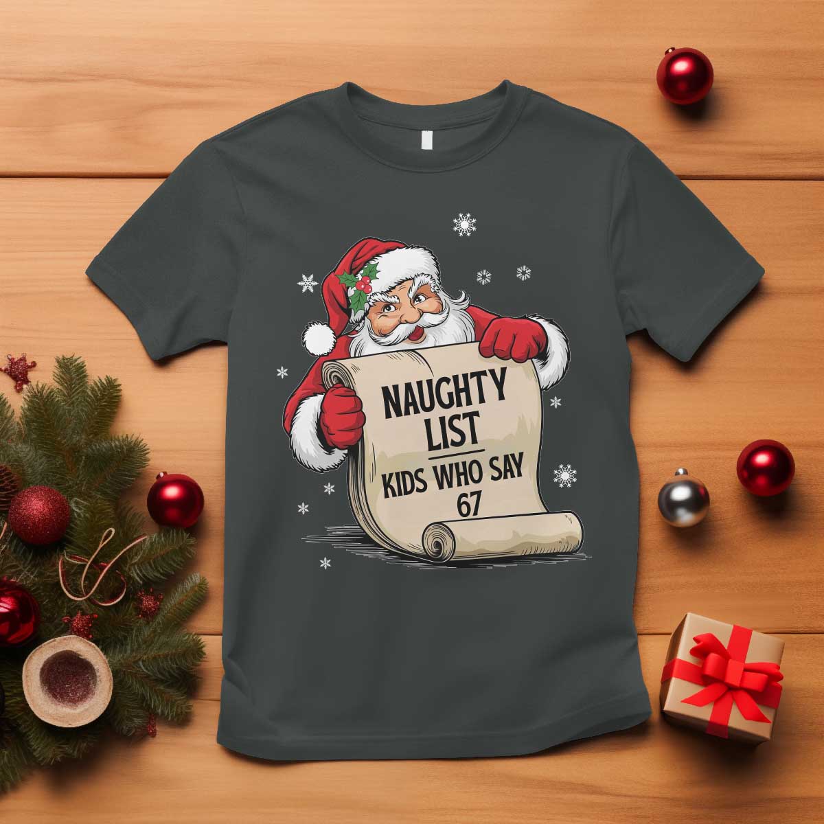 Funny 67 Christmas T Shirt Naughty List Kids Who Say Six Seven Santa TS11 Dark Heather Print Your Wear