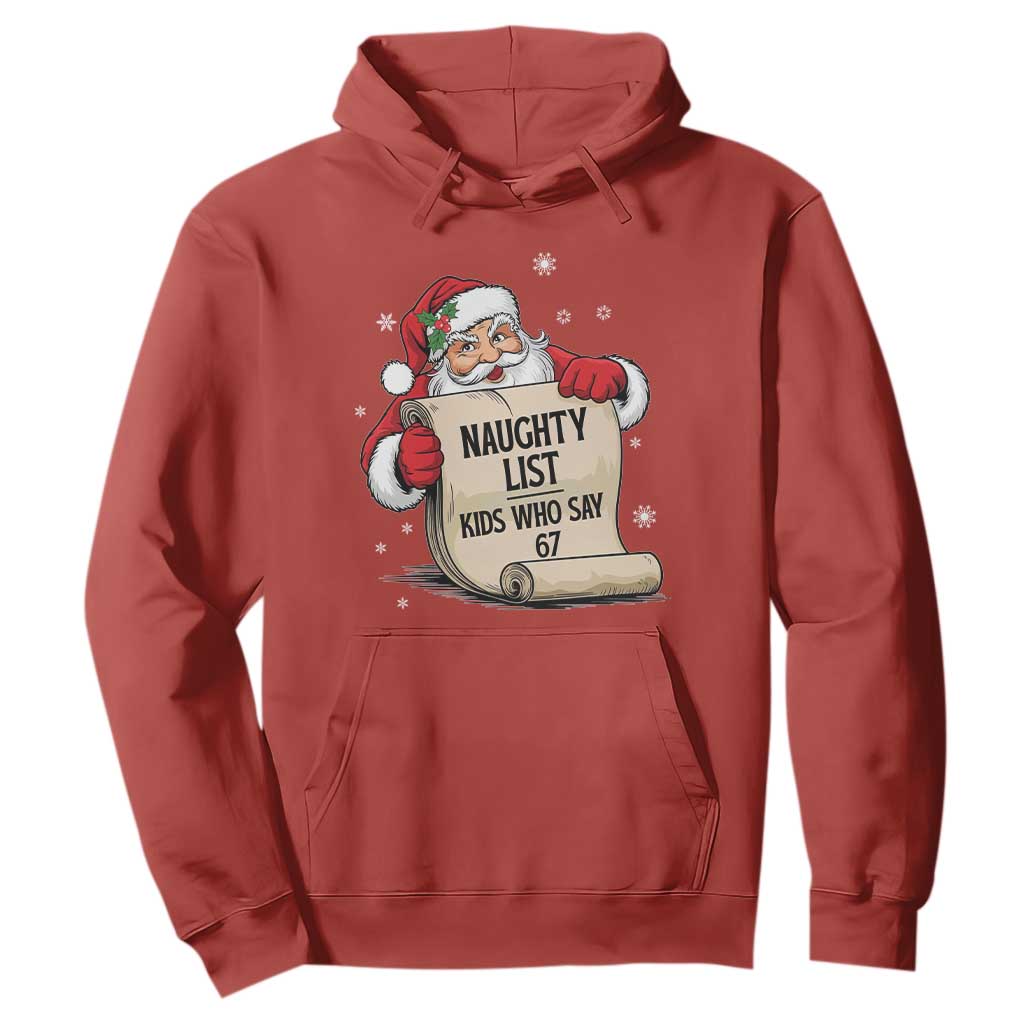 Funny 67 Christmas Hoodie Naughty List Kids Who Say Six Seven Santa TS11 Red Print Your Wear