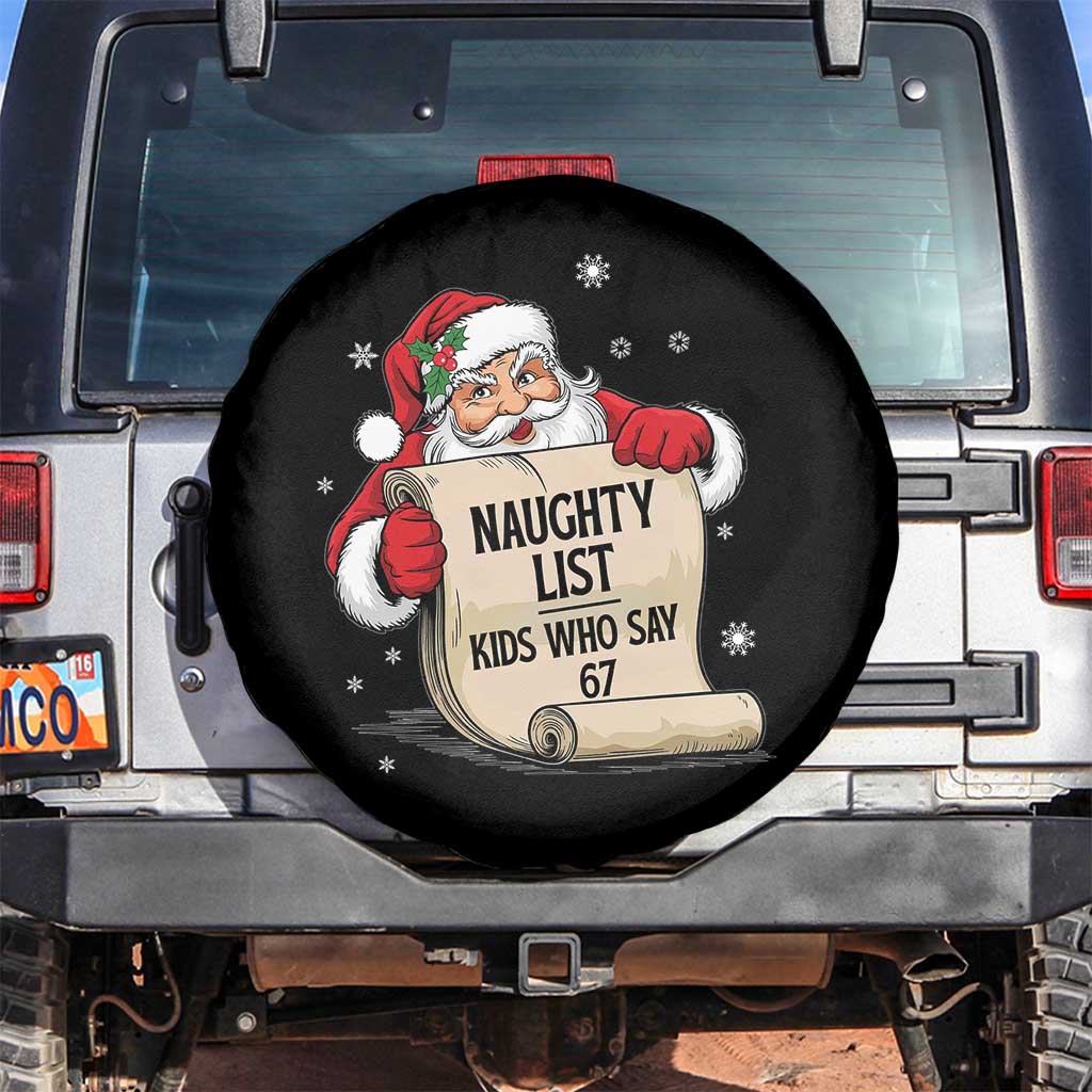 Funny 67 Christmas Spare Tire Cover Naughty List Kids Who Say Six Seven Santa TS11 No hole Black Print Your Wear
