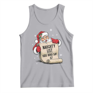 Funny 67 Christmas Tank Top Naughty List Kids Who Say Six Seven Santa TS11 Athletic Heather Print Your Wear