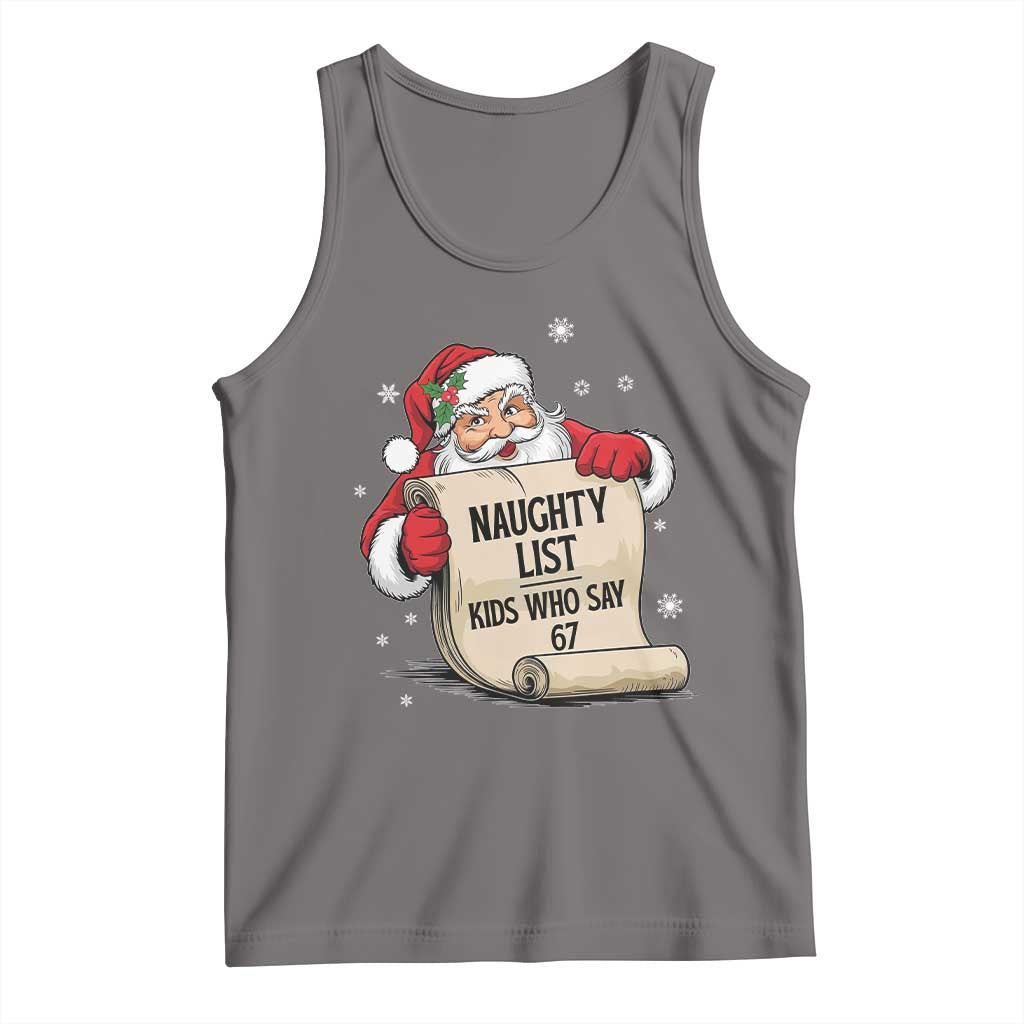 Funny 67 Christmas Tank Top Naughty List Kids Who Say Six Seven Santa TS11 Deep Heather Print Your Wear