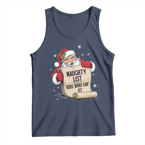 Funny 67 Christmas Tank Top Naughty List Kids Who Say Six Seven Santa TS11 Navy Print Your Wear
