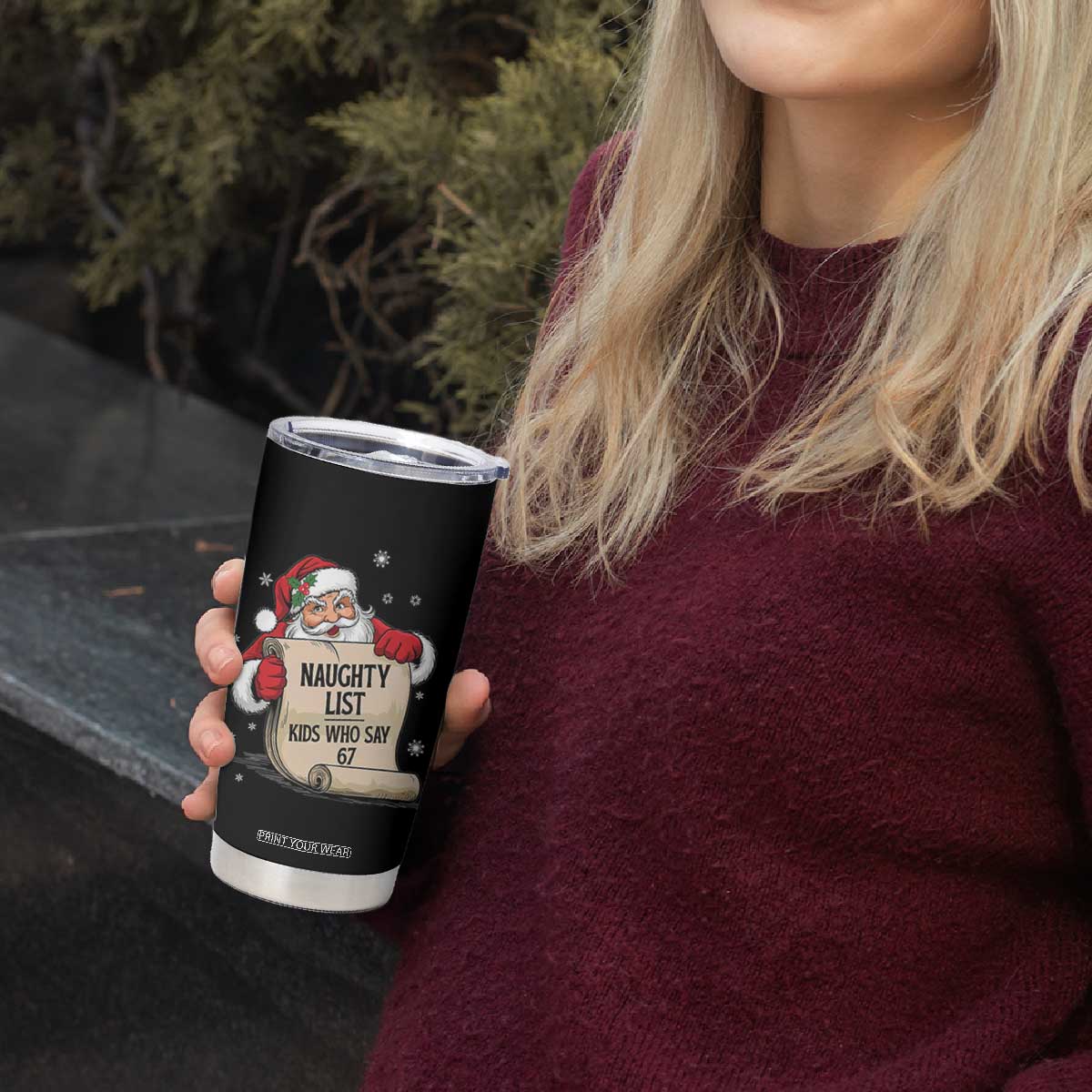 Funny 67 Christmas Tumbler Cup Naughty List Kids Who Say Six Seven Santa TS11 Print Your Wear