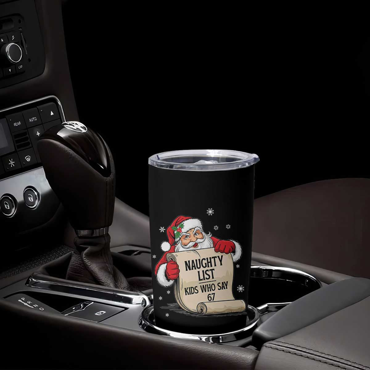 Funny 67 Christmas Tumbler Cup Naughty List Kids Who Say Six Seven Santa TS11 Print Your Wear
