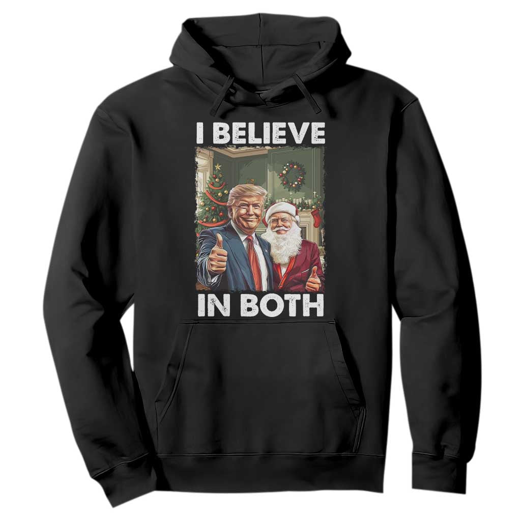 Funny Trump Santa Christmas Hoodie I Believe In Both President Xmas TS11 Black Print Your Wear
