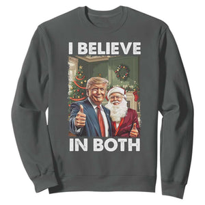 Funny Trump Santa Christmas Sweatshirt I Believe In Both President Xmas TS11 Dark Heather Print Your Wear