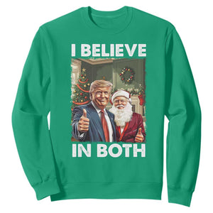 Funny Trump Santa Christmas Sweatshirt I Believe In Both President Xmas TS11 Irish Green Print Your Wear