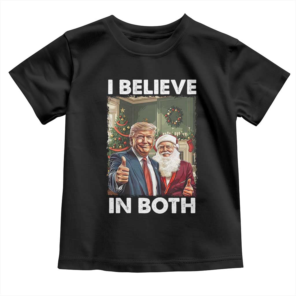 Funny Trump Santa Christmas Toddler T Shirt I Believe In Both President Xmas TS11 Black Print Your Wear