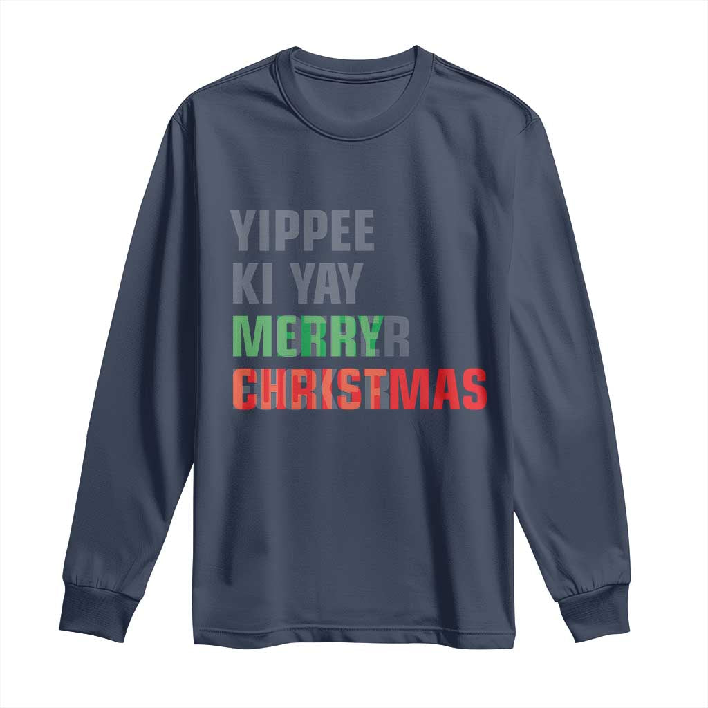 Funny Yippee Ki Yay Merry Christmas Long Sleeve Shirt Xmas Nakatomi Plaza Hiden Text TS11 Navy Print Your Wear