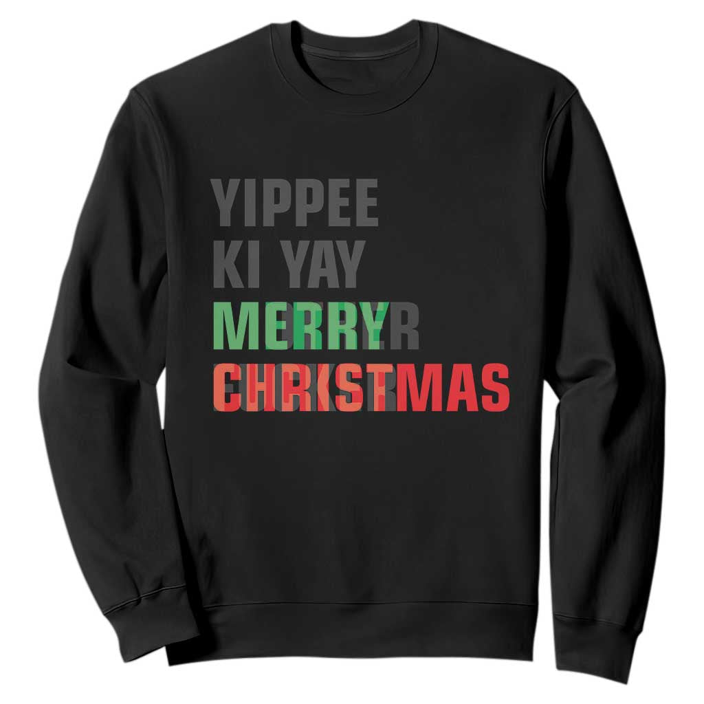 Funny Yippee Ki Yay Merry Christmas Sweatshirt Xmas Nakatomi Plaza Hiden Text TS11 Black Print Your Wear