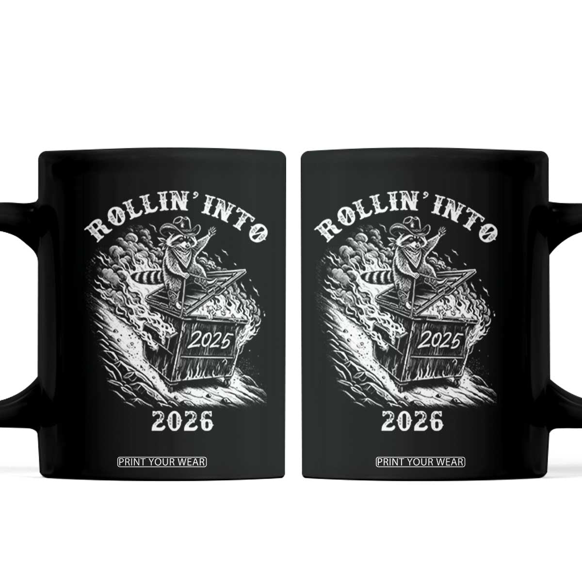 Funny Cowboy Raccoon Rollin Into 2026 Coffee Mug New Year Dumpster Fire 2026 Rodeo TS11 Black Print Your Wear