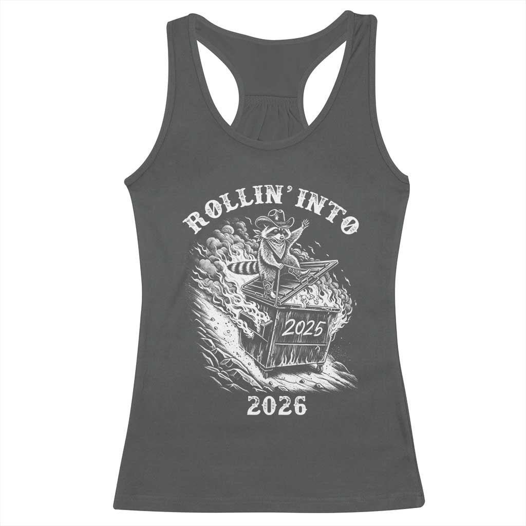 Funny Cowboy Raccoon Rollin Into 2026 Racerback Tank Top New Year Dumpster Fire 2026 Rodeo TS11 Dark Heather Print Your Wear