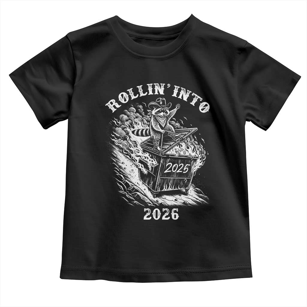 Funny Cowboy Raccoon Rollin Into 2026 Toddler T Shirt New Year Dumpster Fire 2026 Rodeo TS11 Black Print Your Wear
