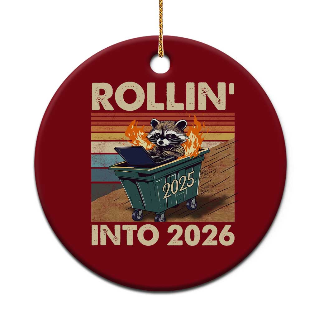 Funny Raccoon Rollin Into 2026 Ceramic Ornament New Year Dumpster Fire TS11 1pc Red Print Your Wear