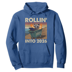 Funny Raccoon Rollin Into 2026 Hoodie New Year Dumpster Fire TS11 Royal Blue Print Your Wear