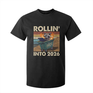 Funny Raccoon Rollin Into 2026 T Shirt For Kid New Year Dumpster Fire TS11 Black Print Your Wear