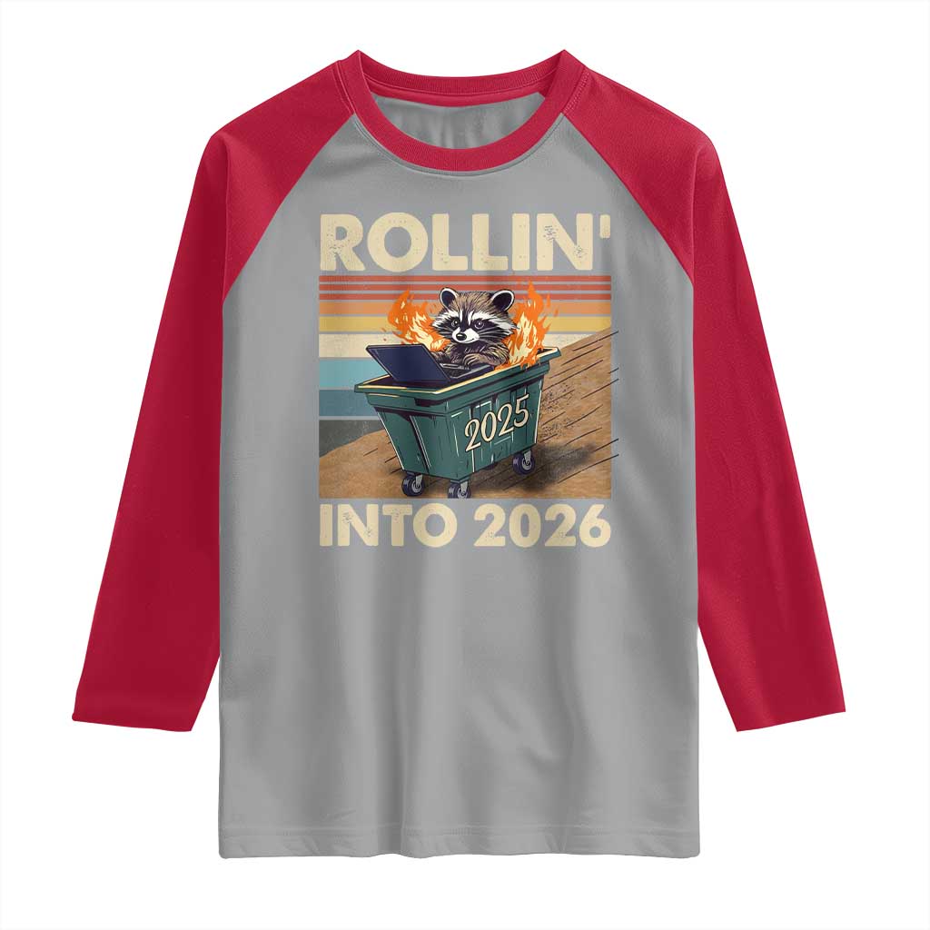 Funny Raccoon Rollin Into 2026 Raglan Shirt New Year Dumpster Fire TS11 Sport Gray Red Print Your Wear