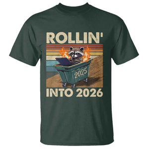 Funny Raccoon Rollin Into 2026 T Shirt New Year Dumpster Fire TS11 Dark Forest Green Print Your Wear