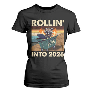 Funny Raccoon Rollin Into 2026 T Shirt For Women New Year Dumpster Fire TS11 Black Print Your Wear
