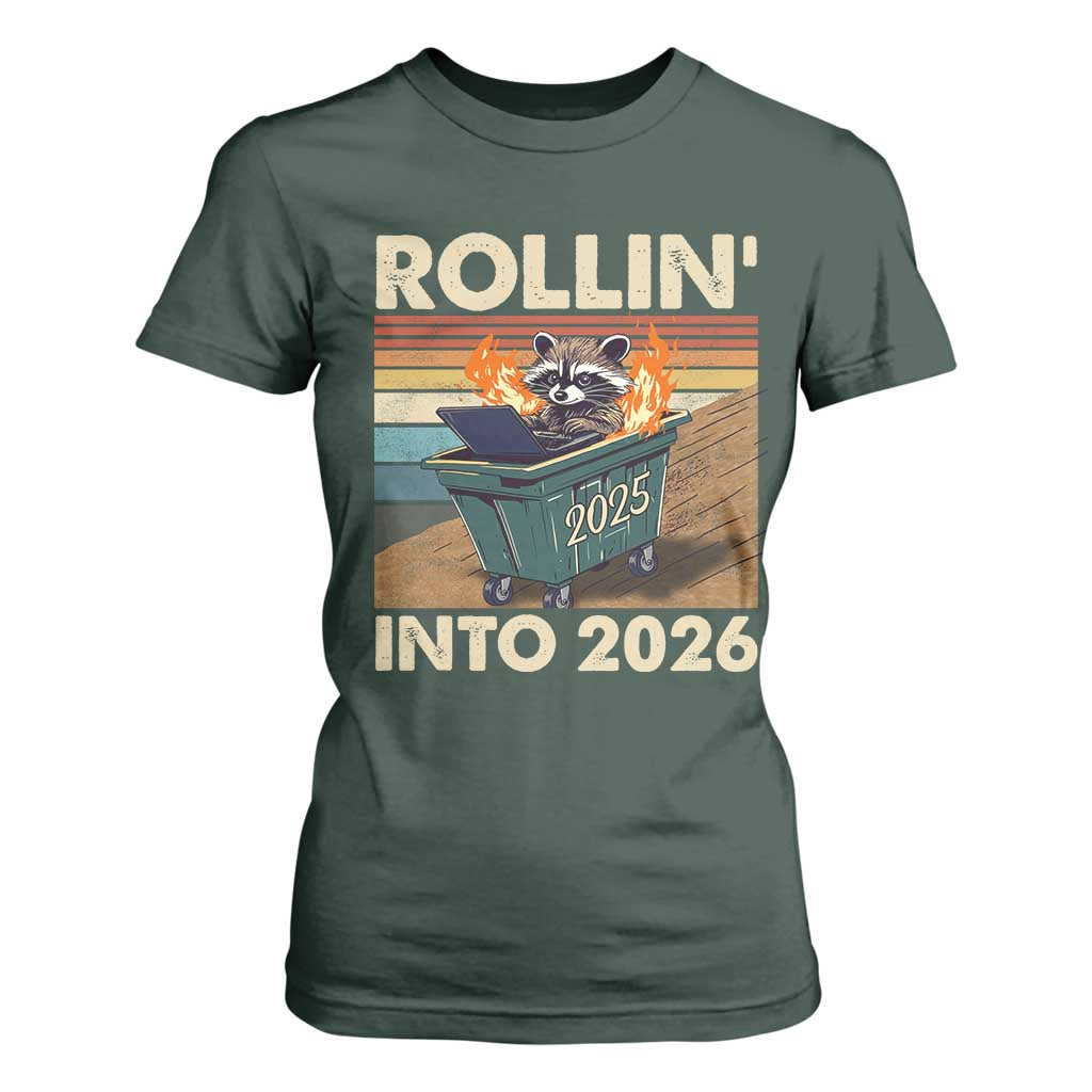 Funny Raccoon Rollin Into 2026 T Shirt For Women New Year Dumpster Fire TS11 Dark Forest Green Print Your Wear