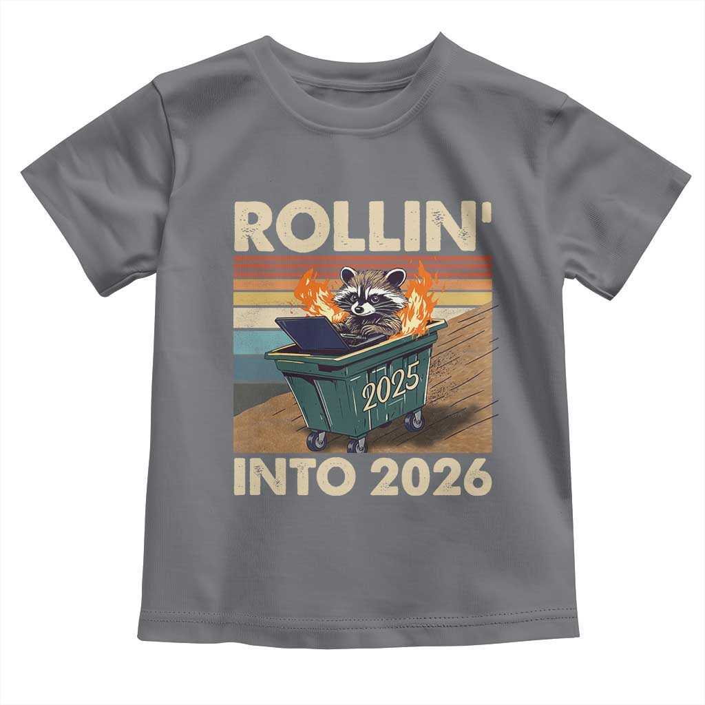 Funny Raccoon Rollin Into 2026 Toddler T Shirt New Year Dumpster Fire TS11 Charcoal Print Your Wear
