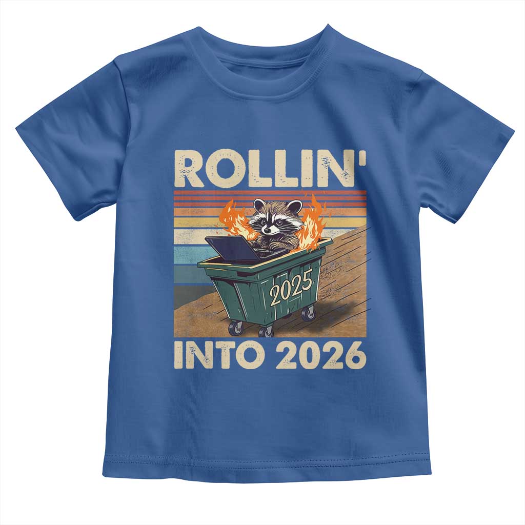 Funny Raccoon Rollin Into 2026 Toddler T Shirt New Year Dumpster Fire TS11 Royal Blue Print Your Wear