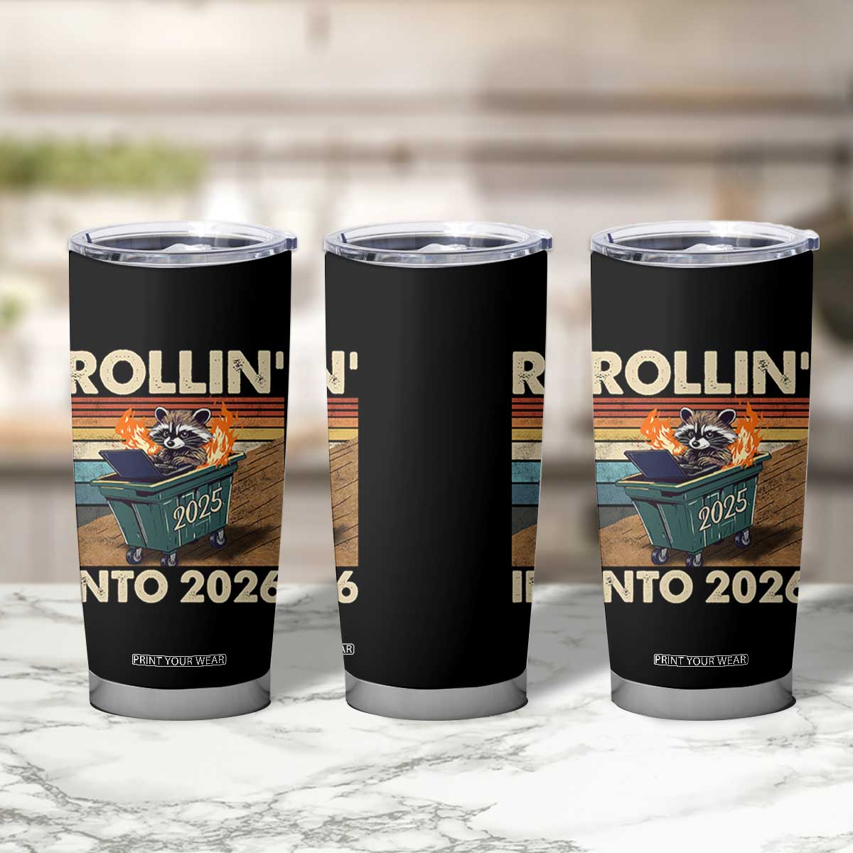 Funny Raccoon Rollin Into 2026 Tumbler Cup New Year Dumpster Fire TS11 Print Your Wear
