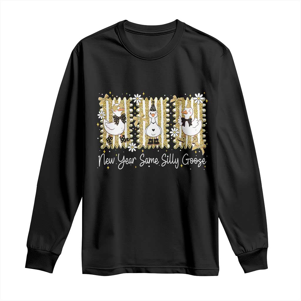 Funny New Year Same Silly Goose Long Sleeve Shirt New Year Eve Goose Squad Faux Glitter TS11 Black Print Your Wear