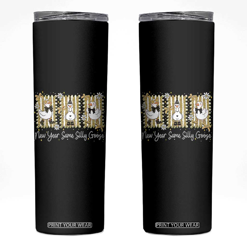 Funny New Year Same Silly Goose Skinny Tumbler New Year Eve Goose Squad Faux Glitter TS11 Black Print Your Wear